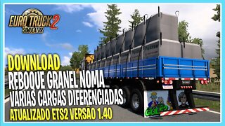 DOWNLOAD REBOQUE GRANEL NOMA 1.40 EURO TRUCK SIMULATOR 2 VERSÃO 1.40