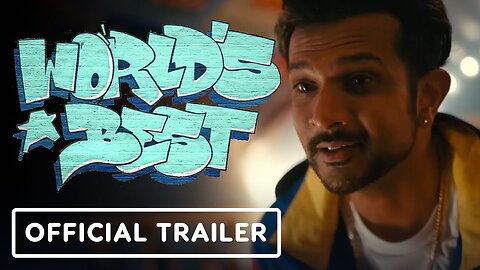 World’s Best - Official Trailer