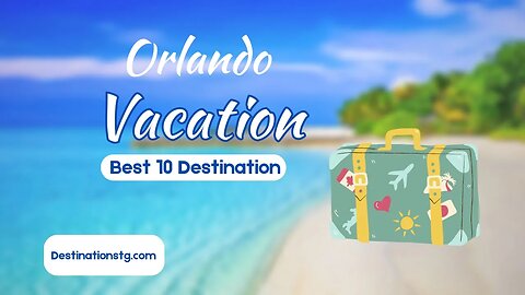 "Unforgettable Orlando Vacation: Discover Magic & Adventure!