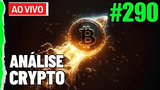 A CALMARIA ANTES DA EXPLOSÃO? - ANÁLISE CRYPTO #290 - #bitcoin #eth #criptomoedasaovivo