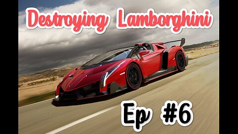 Destroying Lamborghini 🚨🚨|| Ep# 6