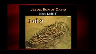 Jesus Son of David (Mark 12:35-37)