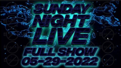 Sunday Night Live 5/29/22