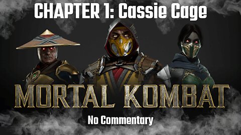 MORTAL KOMBAT 11 Story Gameplay Walkthrough CHAPTER 1: Next of Kin (Cassie Cage) [4K 60FPS] - No Commentary