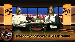 “Freedom and Power in Jesus' Name" Good News From El Paso (04-01-24)