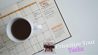 Prioritize Your Tasks