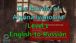 The Murder of Alyona Ivanovna: Level 1 - English-to-Russian