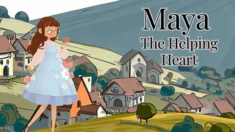 Maya | The Helping Heart 💖| #kids #short #story #video