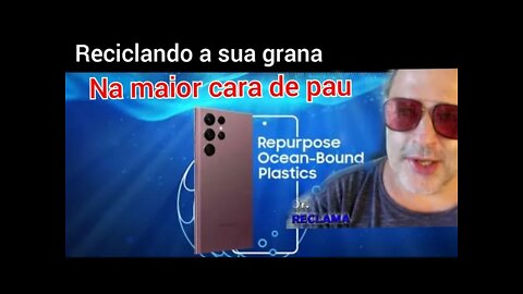 Conheça o Galaxy que utiliza plastico estraido do mar e quem vai pagar por essa ideia e você