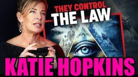 Katie Hopkins on LAWLESS Society & Who Controls the World