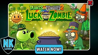 PvZ 2 - Pinata Party - March 16, 2020 - Luck O' The Zombie - Day 1