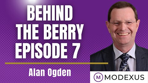 Behind The Berry with Alan Ogden- Modexus Superior Nutritional Supplements