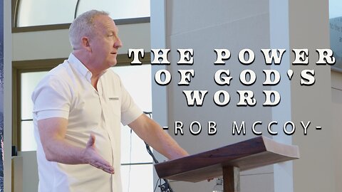 Unleashing the Power of God's Word - Joshua 1:1-10 | Rob McCoy