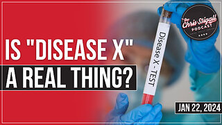 Is "Disease X" A Real Thing?