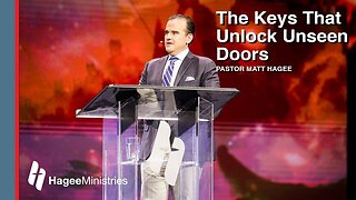 Pastor Matt Hagee - "The Keys that Unlock Unseen Doors" 2023-01-26 10:51