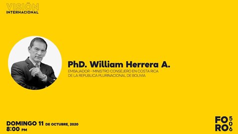 Vision Internacional S1P1: Embajador Dr William Herrera