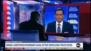 John Kirby: Israel and Hamas Won't Agree to Another Ceasefire