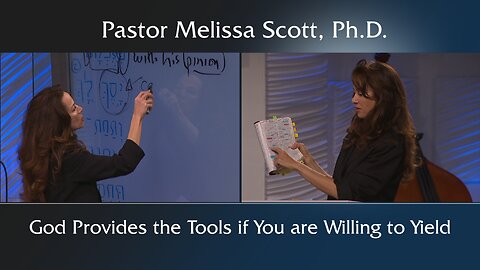 God Provides the Tools if You are Willing to Yield
