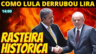 SE DEU MAL - Lira achava que Lula era trouxa como Bolsonaro