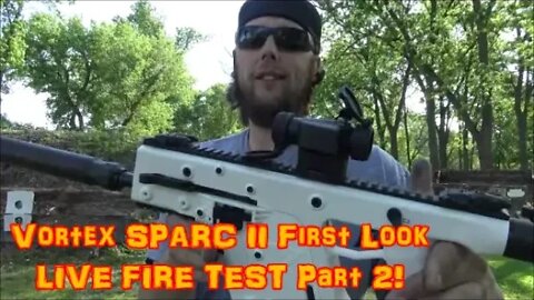 Vortex SPARC II First Look LIVE FIRE TEST! Part 2!