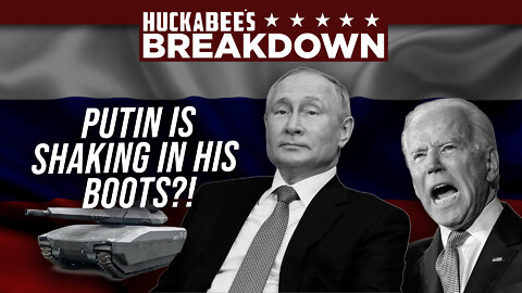 Biden has Putin SHAKING in His Boots! Or is that Biden Shaking? | Breakdown | Huckabee