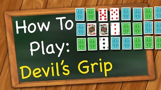 How to play Devil's Grip