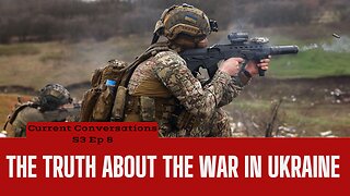 The Truth about the War in Ukraine