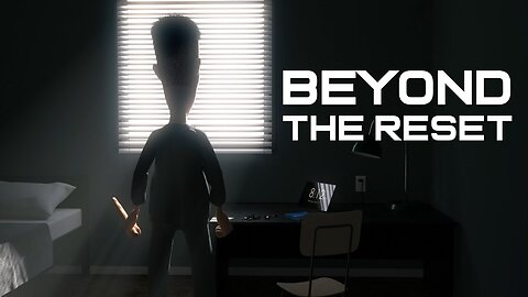 BEYOND THE RESET an animated short film