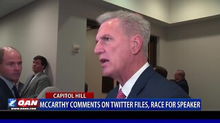 McCarthy comments on Twitter Files, race for Speaker