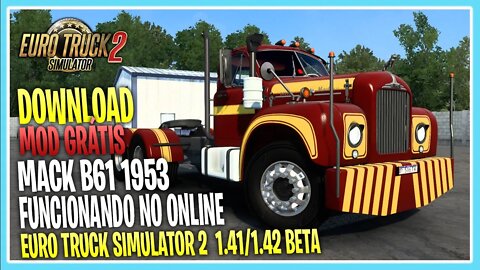 MACK B61 1953 PARA EURO TRUCK SIMULATOR 2 1.42 BETA / 1.41