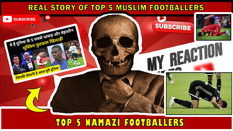 Skeleton Reaction On Top 5 Namazi Footballers || Real Story Of Top 5 Muslim Footballers