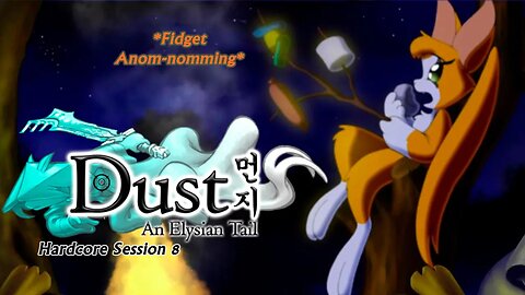 Dust: An Elysian Tail | A Sad Moment... (Session 8) [Old Mic]
