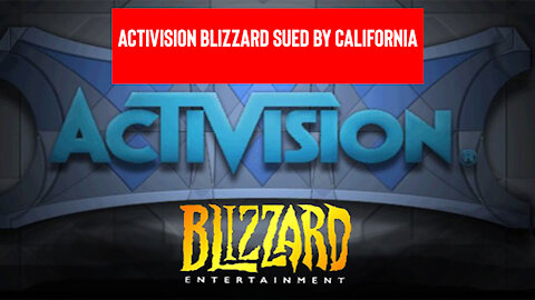 Breaking News | Activision Blizzard Sued by California Over Allegations of Harassment