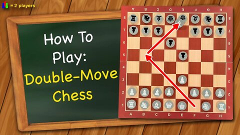 How to play Double-Move Chess