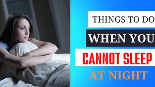 Things to do when you cannot sleep at night