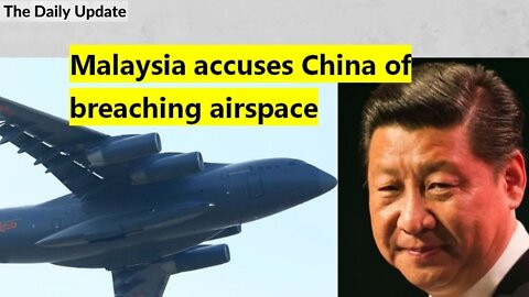 Malaysia accuses China of breaching airspace| The Daily Update