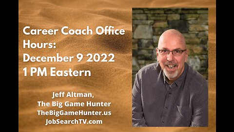 Career Coach Office Hours: December 9 2022 | JobSearchTV.com