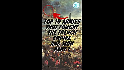 Top 10 Armies That Fought the French Empire and Won Part 1