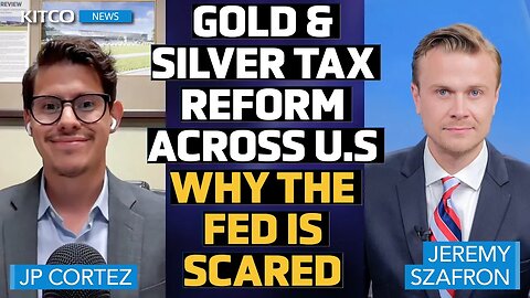 Gold & Silver Tax Cuts in 45 States, Capital Gains Ended in 13, Fed Alarmed - Jp Cortez