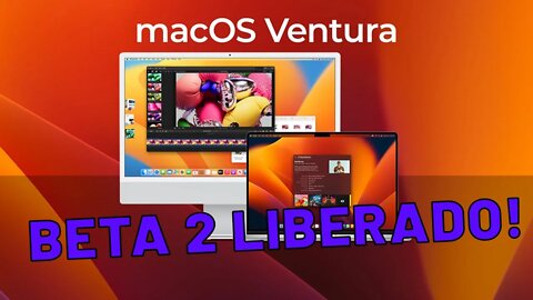 MacOS VENTURA Beta 2 DISPONÍVEL - VEJA AS NOVIDADES E COMO ATUALIZAR