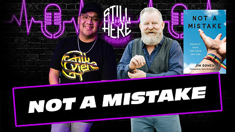 Not A Mistake w/ Jim Domen | STILL HERE PODCAST | SPECIAL RELEASE