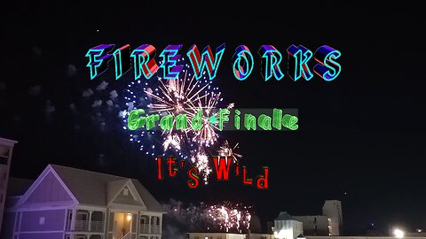 Fireworks Grand Finale 7-4-2023