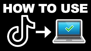 How To Use Tiktok On Pc Like Mobile (Laptop, PC or Desktop)