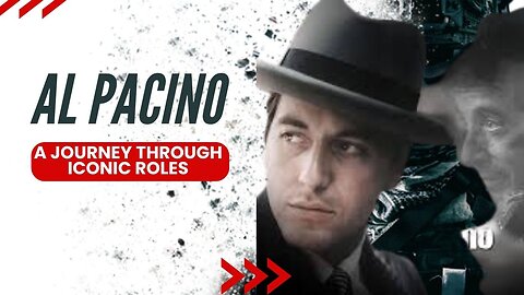 Al Pacino: A Journey Through Iconic Roles