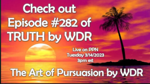 THE ART OF PERSUASION BY WDR - TRUTH BY WDR EP. 282