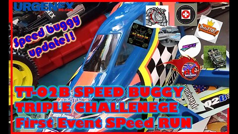 TT-02B Speed Buggy Triple Challenge w @Rcprescription Let the games begin Upgrades Stickers @JF-RC