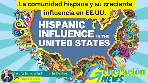 La comunidad hispana y su creciente influencia en EE UU (1ra parte)