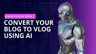 From Blog to Vlog: AI Transforms Written Stories into Captivating Videos!