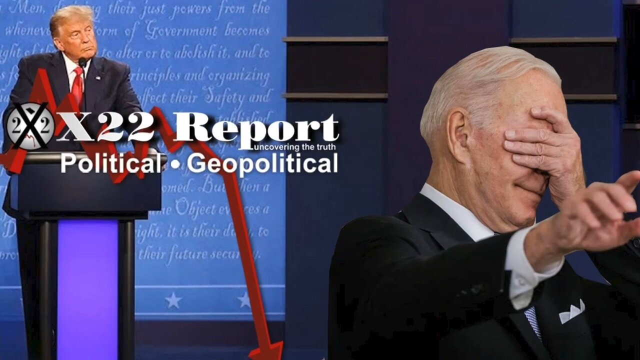 X22 Dave Report - [Biden] Pushed Into Debate With Trump, Setup Complete ...