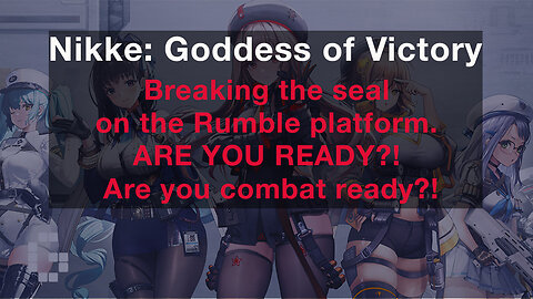 Battling with Nikke: Goddess of Victory...